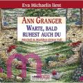 Ann Granger, Warte - Bald Ruhest Auch du