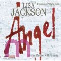 Lisa Jackson, Angels : Meine Rache w�hrt ewig