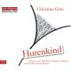 Christine Gr�n, Hurenkind