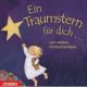 Ein Traumstern f�r dich - Und weitere H�rbuchsch�tze