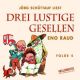 Eno Raud, Drei lustige Gesellen: Viertes H�rbuch