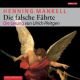 Henning Mankell, Die falsche F�hrte