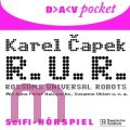 Karel Capek, R. U. R. - Rossums Universal Robots