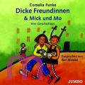 Cornelia Funke, Dicke Freundinnen. Mick und Mo