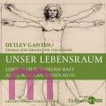 Detlev Ganten, Unser Lebensraum