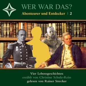 Christine Schulz-Reiss, Wer war das? Abenteurer und Entdecker 2